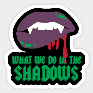 What We Do In The Shadows Sticker